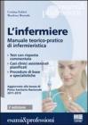 L' infermiere. Manuale teorico-pratico di infermieristica