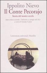Il Conte Pecorajo. Storia del nostro secolo. Testo critico secondo l'edizione a stampa del 1857 Il Conte Pecorajo. Storia del nostro secolo. Testo critico secondo l'edizione a stampa del 1857
