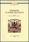 Hammam. Le terme nell'Islam. Convegno Internazionale di studi (Santa Cesarea Terme, 15-16 maggio 2008)