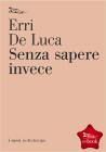 Senza sapere invece. E-book