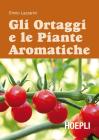 Gli ortaggi e le piante aromatiche. E-book