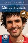 Il pranzo di Natale di Marco Bianchi. E-book