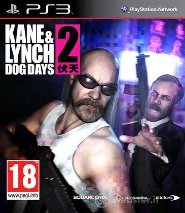 Kane & Lynch 2: Dog Days Kane & Lynch 2: Dog Days