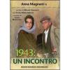 1943: un incontro