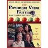 Pomodori verdi fritti alla fermata del treno