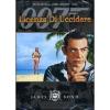 Agente 007. Licenza di uccidere