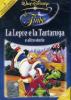 Le fiabe Walt Disney. La lepre e la tartaruga e altre storie