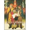 Tokyo Godfathers. I padrini di Tokyo