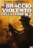 Il braccio violento della legge 2 (Edizione Speciale)