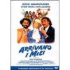 Arrivano i miei