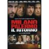 Milano Palermo. Il ritorno