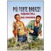 Pi� forte ragazzi!