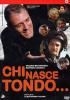 Chi nasce tondo...