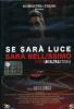 Se sar� luce sar� bellissimo