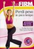 The Firm. Perdi peso in poco tempo