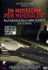 In missione per Mussolini. Alla ricerca delle armi segrete del F�rer