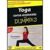 For dummies. Yoga corso avanzato for dummies