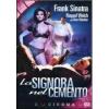 La signora nel cemento