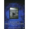 Racconti della Luna pallida di agosto