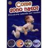 Educazione sessuale per bambini. Come sono nato?