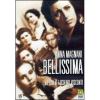 Bellissima