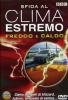 Sfida al clima estremo. Freddo e caldo