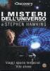 I misteri dell'universo