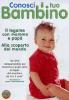 Conosci il tuo bambino. Vol. 3. Il legame con mamma e pap�. Alla scoperta...