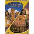Giuseppe il re dei sogni - Il principe d'Egitto (Cofanetto 2 dvd) Giuseppe il re dei sogni - Il principe d'Egitto (Cofanetto 2 dvd)