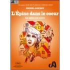 L' �pine dans le coeur. La spina nel cuore