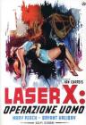 Laser X: operazione Uomo Laser X: operazione Uomo