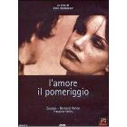 L' amore il pomeriggio L' amore il pomeriggio