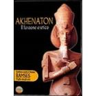 Akhenaton, il farone eretico. Ramses, figlio degli dei Akhenaton, il farone eretico. Ramses, figlio degli dei