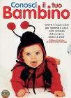 Conosci il tuo bambino (Cofanetto 3 dvd) Conosci il tuo bambino (Cofanetto 3 dvd)