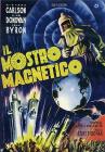 Il mostro magnetico Il mostro magnetico
