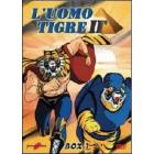 L' uomo tigre II. Box 01 (4 Dvd)
