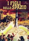 I figli dello Spazio I figli dello Spazio