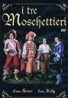 I Tre Moschettieri I Tre Moschettieri