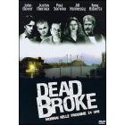 Dead Broke