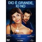 Dio � grande, io no