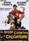 Il tifoso, l'arbitro e il calciatore