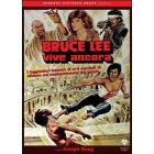 Bruce Lee vive ancora Bruce Lee vive ancora