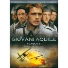 Giovani aquile. Flyboys Giovani aquile. Flyboys