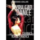 You Can Dance. Flamenco, rumba flamenca