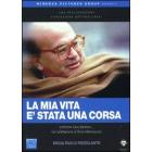 La mia vita č stata una corsa La mia vita č stata una corsa