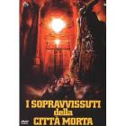 I sopravvissuti della citt� morta