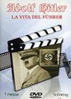 Adolf Hitler. La vita del F�hrer