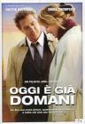 Oggi � gi� domani