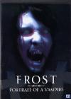 Frost. Portrait of a Vampire