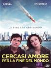 Cercasi amore per la fine del mondo Cercasi amore per la fine del mondo
